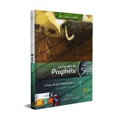 La Famille du Prophète (ﷺ) - Tome 1: Le foyer du petit Muhammad